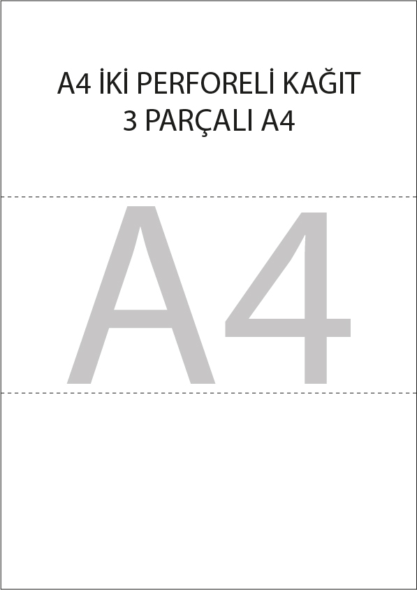 A4 TEK VEYA İKİ PERFORELİ KAĞIT